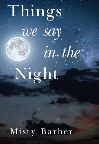 Cover image for Things We Say In the Night