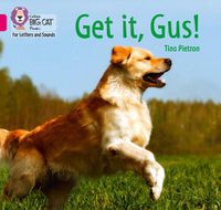 Cover image for Get it, Gus!: Band 01b/Pink B