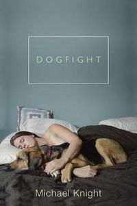 Cover image for Dogfight: And Other Stories