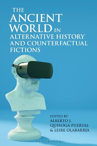 Cover image for The Ancient World in Alternative History and Counterfactual Fictions