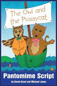 Cover image for The Owl and the Pussycat (Pantomime Script)