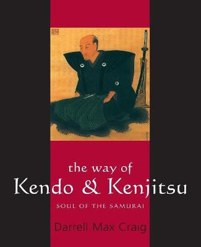 Cover image for The Way of Kendo and Kenjitsu: Soul of the Samurai