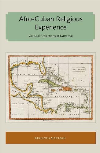 Cover image for Afro-Cuban Religious Experience: Cultural Reflections in Narrative