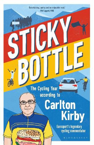 Cover image for Sticky Bottle: The Cycling Year According to Carlton Kirby