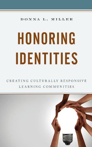 Cover image for Honoring Identities: Creating Culturally Responsive Learning Communities