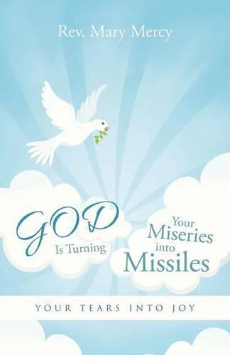 Cover image for God Is Turning Your Miseries Into Missiles