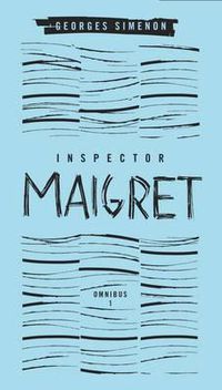 Cover image for Inspector Maigret Omnibus 1