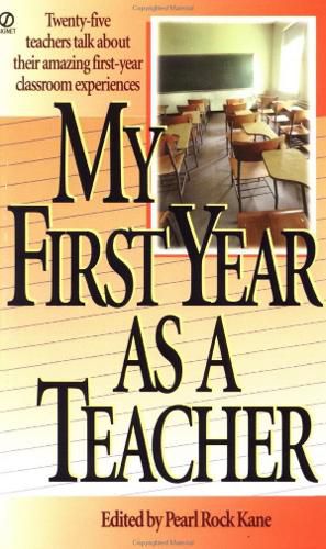 Cover image for My First Year As a Teacher