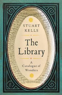 Cover image for The Library: A Catalogue of Wonders
