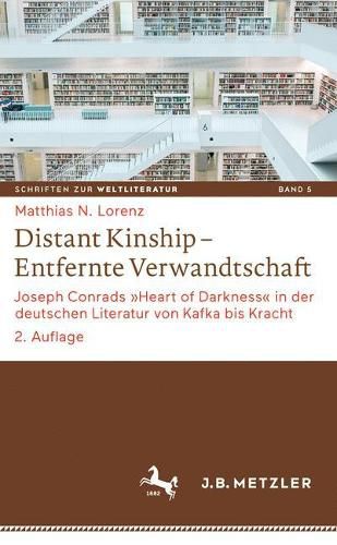 Cover image for Distant Kinship - Entfernte Verwandtschaft: Joseph Conrads  Heart of Darkness  in der deutschen Literatur von Kafka bis Kracht