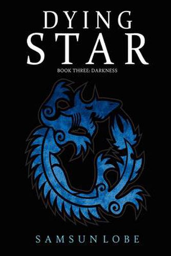 Cover image for Dying Star Book Three: Darkness