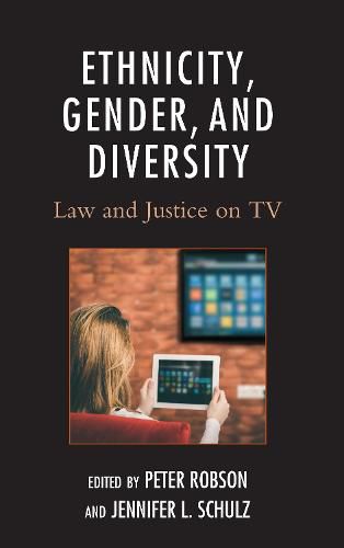 Cover image for Ethnicity, Gender, and Diversity: Law and Justice on TV