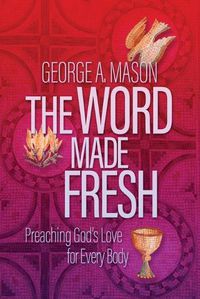 Cover image for The Word Made Fresh