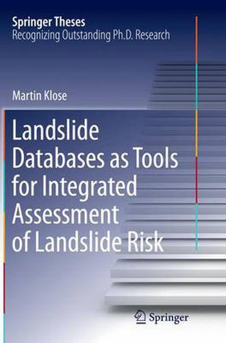 Landslide Databases as Tools for Integrated Assessment of Landslide Risk