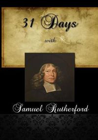 Cover image for 31 Days with Samuel Rutherford