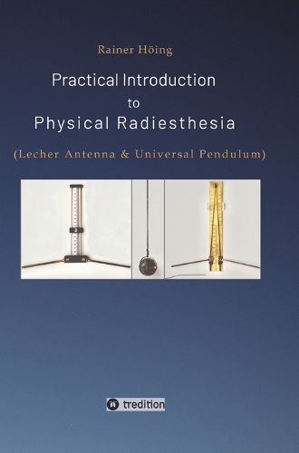 Cover image for Practical Introduction to Physical Radiesthesia