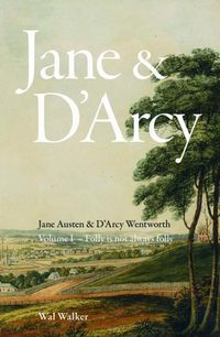 Cover image for Jane & d'Arcy: Folly is Not Always Folly