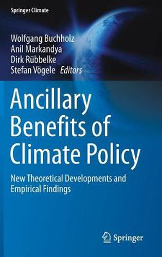 Cover image for Ancillary Benefits of Climate Policy: New Theoretical Developments and Empirical Findings