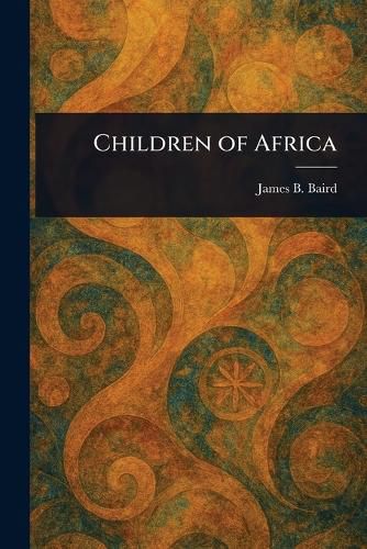 Cover image for Children of Africa