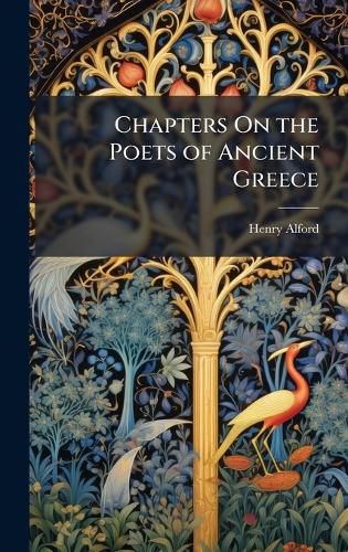 Cover image for Chapters On the Poets of Ancient Greece