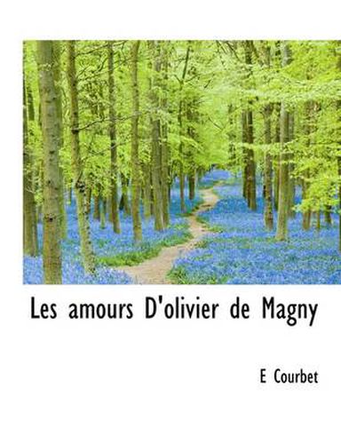 Cover image for Les Amours D'Olivier de Magny