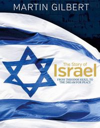 Cover image for The Story of Israel: From Theodor Herzl to the Dream for Peace