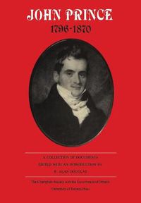 Cover image for John Prince 1796-1870: A Collection of Documents