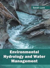 Cover image for Environmental Hydrology and Water Management