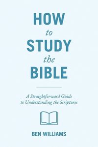 Cover image for How to Study the Bible