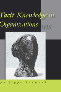 Cover image for Tacit Knowledge in Organizations