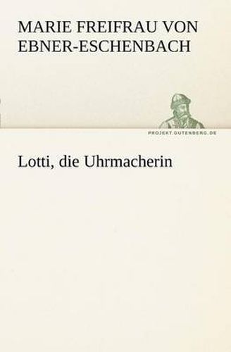 Cover image for Lotti, Die Uhrmacherin