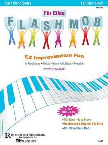 Cover image for Fur Elise Flash Mob: Ez Improvisation Fun for Piano Lessons, Recitals, General Music Classes or Recreation