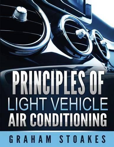 Cover image for Principles of Light Vehicle Air Conditioning