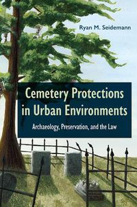 Cover image for Cemetery Protections in Urban Environments