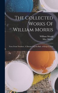 Cover image for The Collected Works Of William Morris