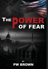 Cover image for The Power of Fear