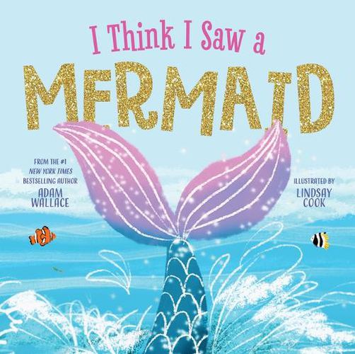 Cover image for I Think I Saw a Mermaid