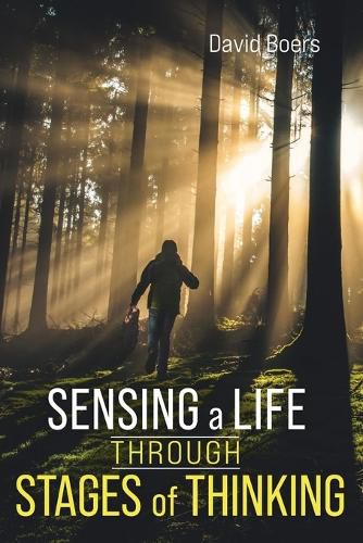 Cover image for Sensing a Life through Stages of Thinking