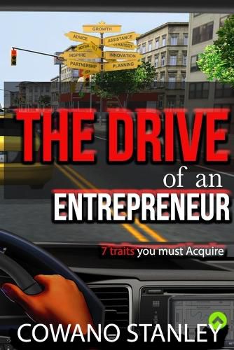 Cover image for The Drive of an Entrepreneur: 7 Traits You Must Acquire