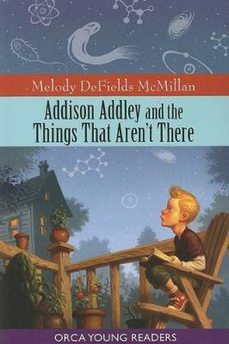 Cover image for Addison Addley and the Things That Aren't There