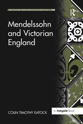 Cover image for Mendelssohn and Victorian England