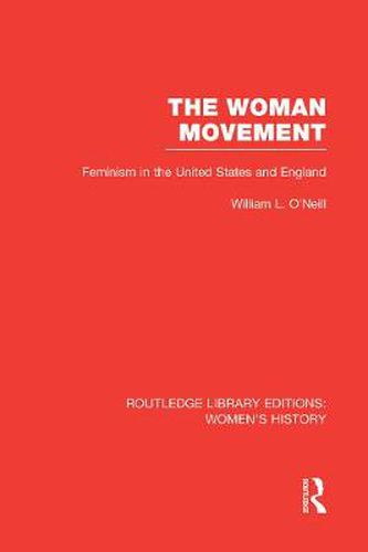 Cover image for The Woman Movement: Feminism in the United States and England