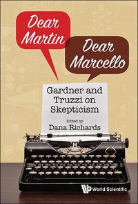 Cover image for Dear Martin / Dear Marcello: Gardner And Truzzi On Skepticism