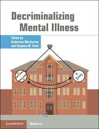 Cover image for Decriminalizing Mental Illness