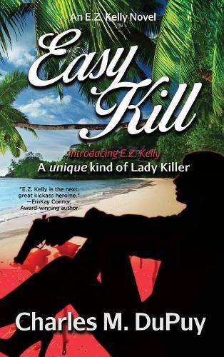 Easy Kill: An E.Z. Kelly Novel