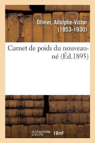 Cover image for Carnet de Poids Du Nouveau-Ne