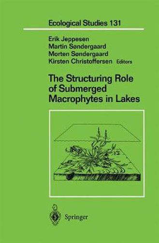 Cover image for The Structuring Role of Submerged Macrophytes in Lakes