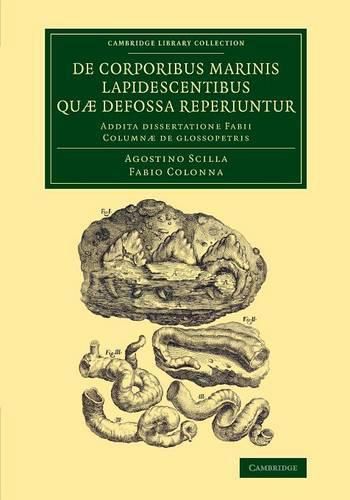Cover image for De corporibus marinis lapidescentibus quae defossa reperiuntur: Addita dissertatione Fabii Columnae de glossopetris