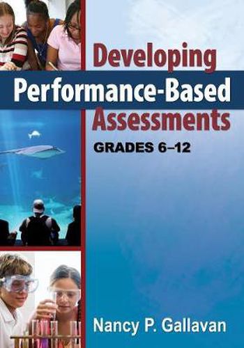 Cover image for Developing Performance-based Assessments, Grades 6-12: Middle and Secondary