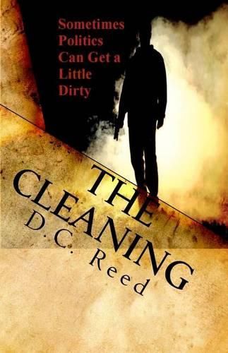 Cover image for The Cleaning: Sometimes Politics Can Get A Little Dirty